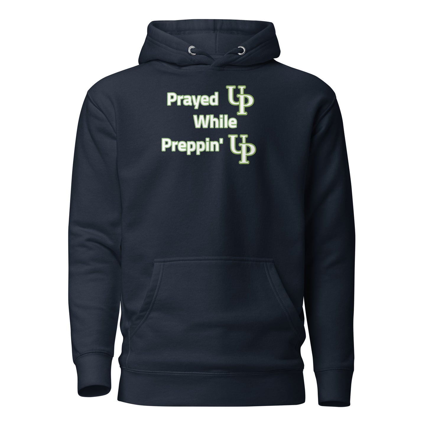 Prayed UP While Preppin' UP Women's Hoodie