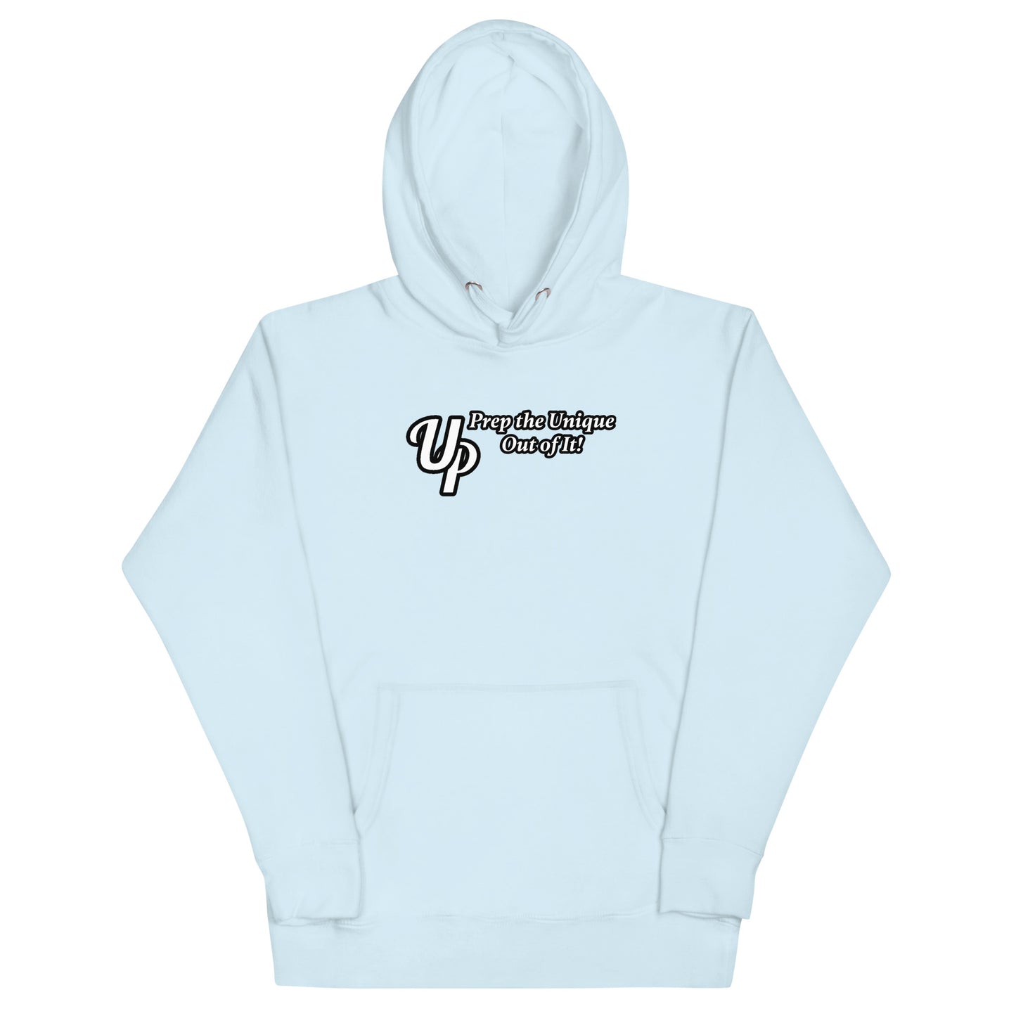 UP Prep the Unique Out of It Women's Hoodie