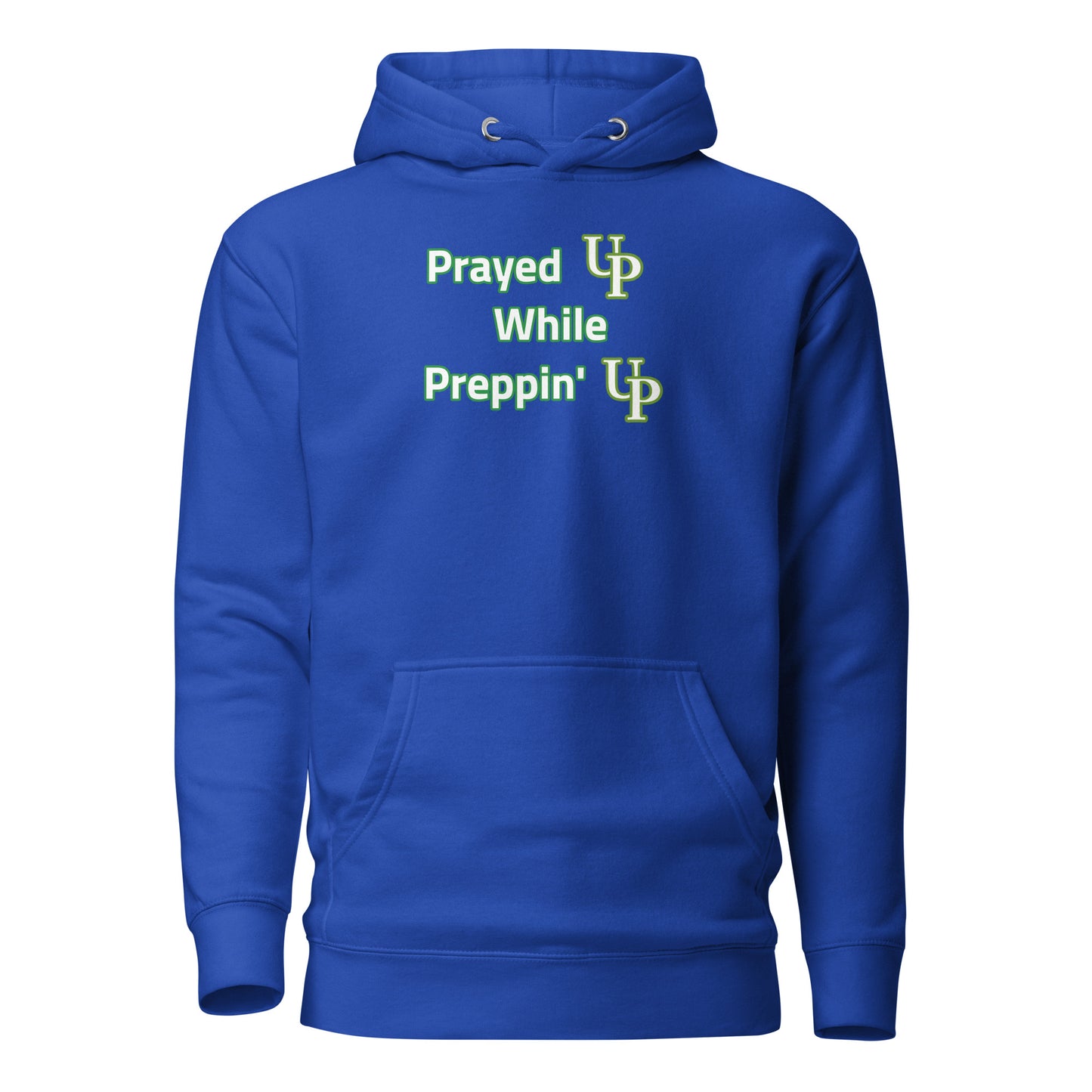 Prayed UP While Preppin' UP Men's Hoodie