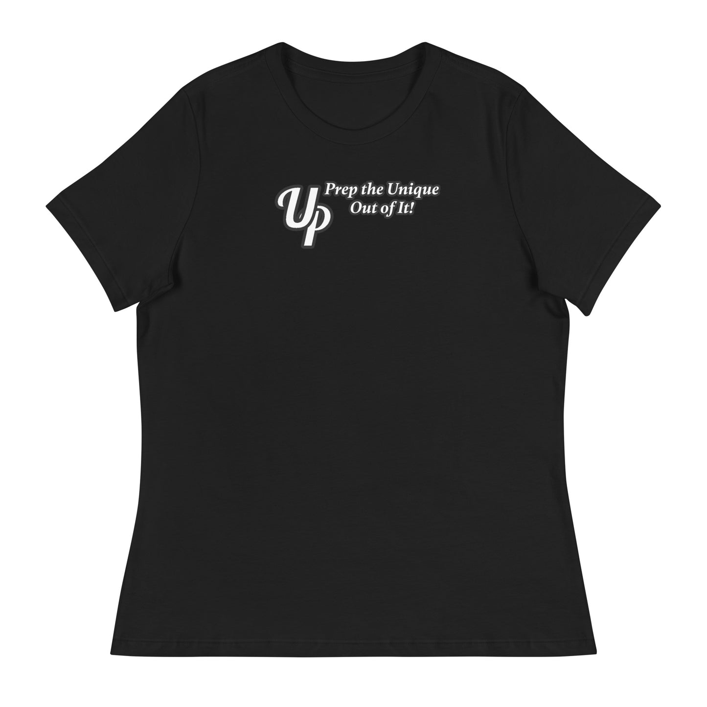 UP Prep the Unique Out of It Women's T-Shirt