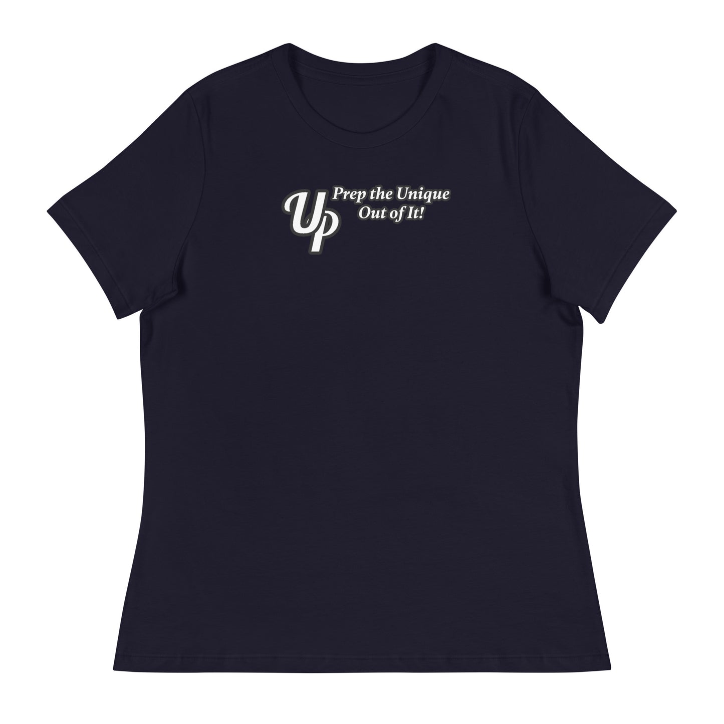 UP Prep the Unique Out of It Women's T-Shirt